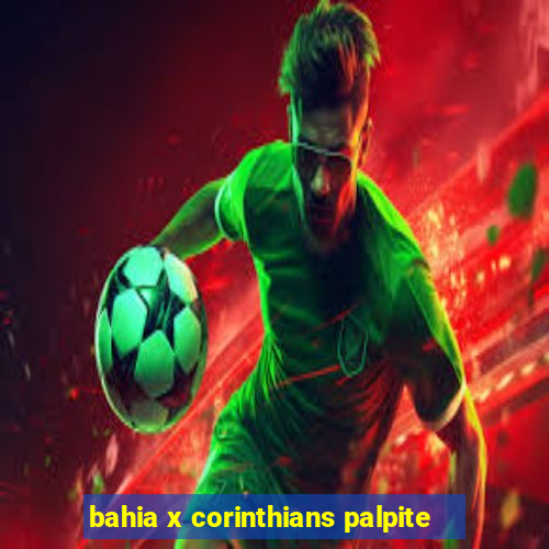 bahia x corinthians palpite